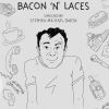 BACON 'N' LACES